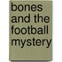 Bones and the Football Mystery