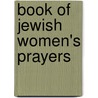 Book of Jewish Women's Prayers door Norman Tarnor