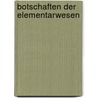 Botschaften der Elementarwesen by Karsten Massei