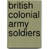 British colonial army soldiers