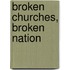 Broken Churches, Broken Nation