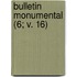 Bulletin Monumental (6; V. 16)