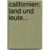 Californien: Land Und Leute... door Robert Von Schlagintweit