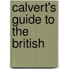 Calvert's Guide To The British door John Calvert