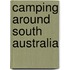 Camping Around South Australia