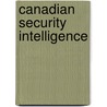 Canadian Security Intelligence door Peter Boer