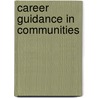 Career Guidance in Communities door Rie Thomsen