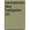 Caricaturen Des Heiligsten (2) door Henrich Steffens