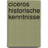 Ciceros historische Kenntnisse