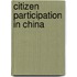 Citizen Participation in China