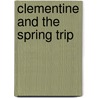 Clementine and the Spring Trip door Sara Pennypacker