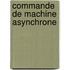 Commande de Machine Asynchrone