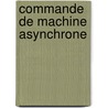 Commande de Machine Asynchrone by Ricardo Alvarez Salas