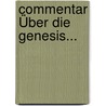 Commentar Über Die Genesis... door Franz Delitzsch