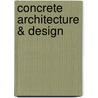 Concrete Architecture & Design door Manuela Roth