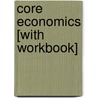 Core Economics [With Workbook] door Gerald W. Stone