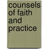 Counsels of Faith and Practice by W.C.E. (William Charles Edmun Newbolt