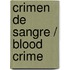 Crimen de sangre / Blood Crime