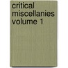 Critical Miscellanies Volume 1 door John Morley