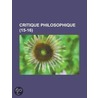 Critique Philosophique (15-16) by Livres Groupe