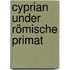 Cyprian under römische primat