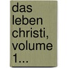Das Leben Christi, Volume 1... door Johann Nepomuk Sepp