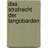 Das Strafrecht Der Langobarden door Eduard Osenbr Ggen