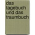 Das Tagebuch und das Traumbuch