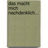 Das macht mich nachdenklich... by Berthold Wagenmann