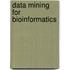 Data Mining for Bioinformatics