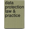 Data Protection Law & Practice door Rosemary Jay