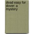 Dead Easy for Dover: A Mystery