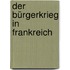 Der Bürgerkrieg in Frankreich