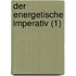 Der Energetische Imperativ (1)
