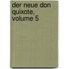 Der Neue Don Quixote, Volume 5 door Friedrich Wilhelm Hackländer