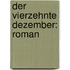 Der vierzehnte Dezember: Roman