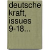 Deutsche Kraft, Issues 9-18... door Onbekend