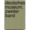 Deutsches Museum, Zweiter Band by Friedrich Von Schlegel