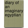 Diary of an Imaginary Egyptian by Brandon LaBelle