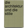 Die Architektur Und Die Stille door Louis I. Kahn
