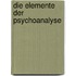 Die Elemente der Psychoanalyse