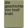 Die Geschichte von Hrolf Kraki door Herrmann Paul