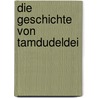 Die Geschichte von Tamdudeldei by Werner Hahn