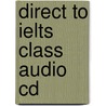 Direct To Ielts Class Audio Cd door Sam McCarter