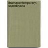 Dramacontemporary: Scandinavia door Olafur H. Simonarson