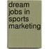 Dream Jobs in Sports Marketing