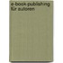 E-Book-Publishing für Autoren