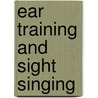 Ear Training and Sight Singing door Glen Ethier