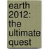 Earth 2012: The Ultimate Quest