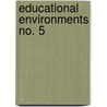 Educational Environments No. 5 by Roger Yee